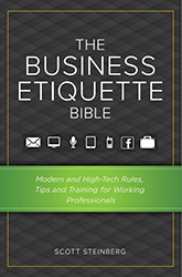 The Business Etiquette Bible: Modern and High-Tech Work Rules, Tips, and Training for Professionals and Brands
