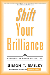 Shift Your Brilliance: Harness the Power of You, Inc.