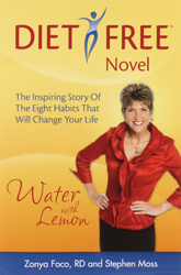 Water With Lemon: The Inspiring Story of The Eight Habits that Will Change Your Life