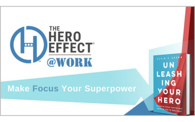 Make Focus Your Superpower – Kevin Brown