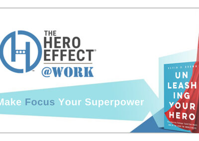 Make Focus Your Superpower – Kevin Brown